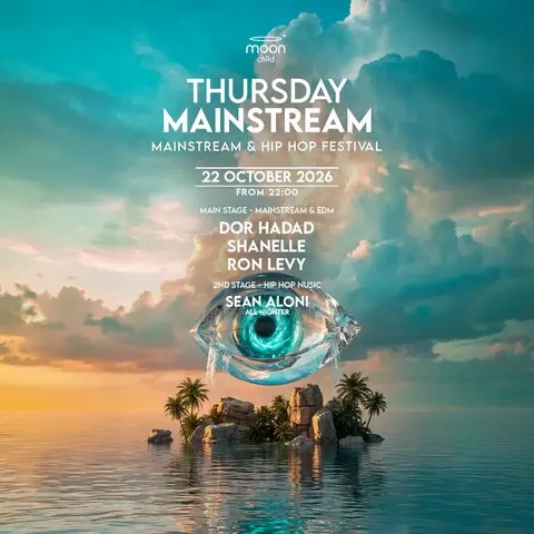 כרזת THURSDAY MAINSTREAM במונצ׳יילד נמל תל אביב – 22.10.2026 עם Dor Hadad, Shanelle ו-Ron Levy