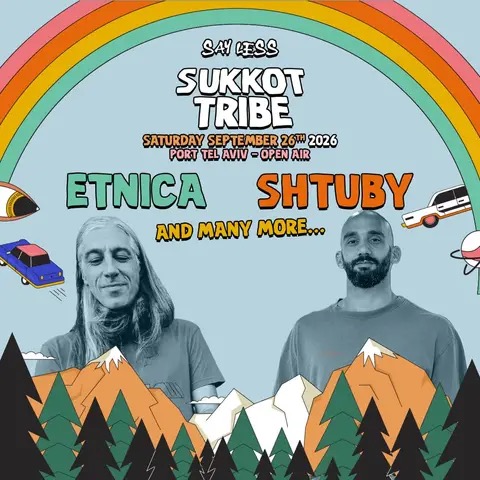 SUKKOT TRIBE – Etnica x Shtuby במון צ׳יילד, נמל תל אביב – 26.9.2026