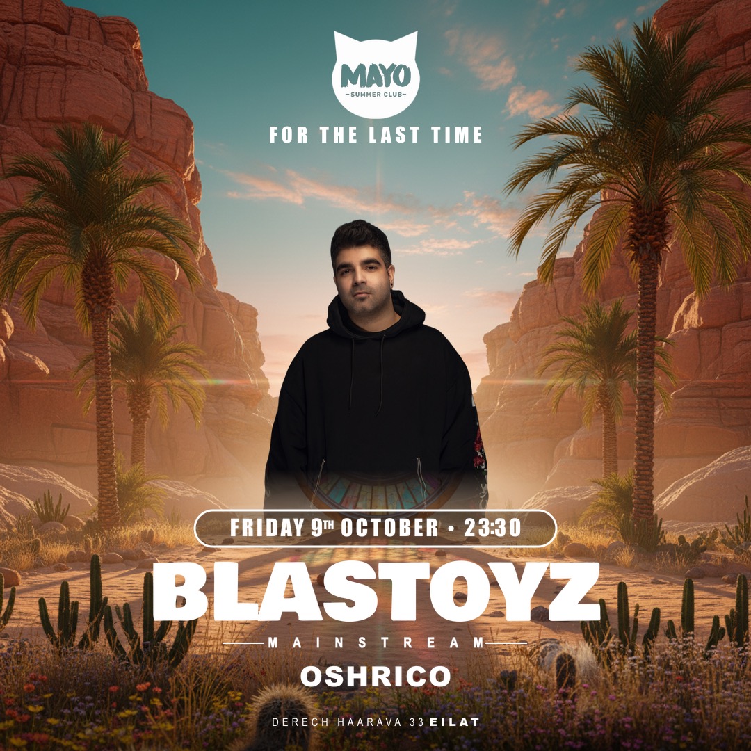 MAYO FRIDAY עם BLASTOYZ במאיו, אילת – 9.10.2026